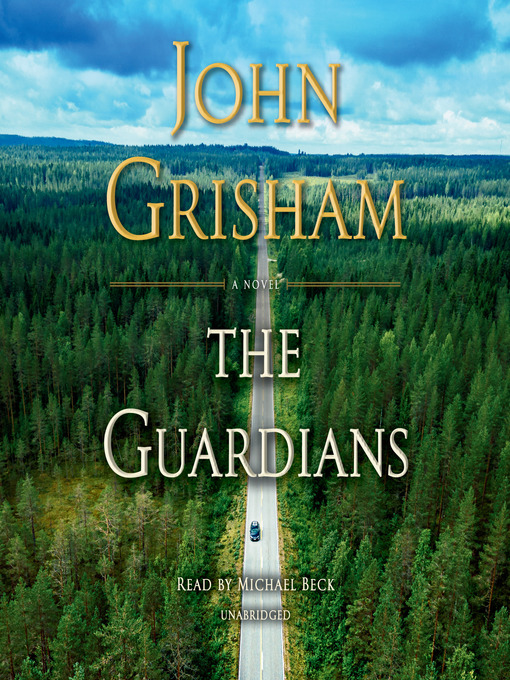 Title details for The Guardians by John Grisham - Available